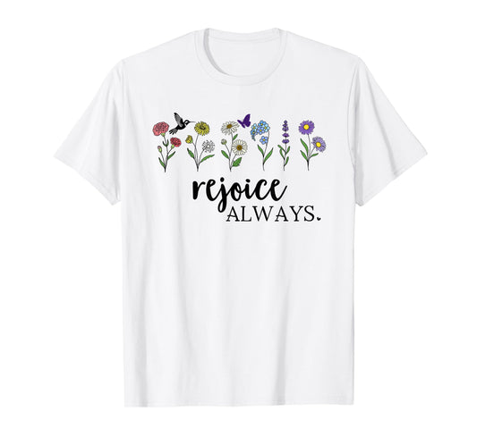 Rejoice Always Tshirt,Rejoice Shirt,Pray Rejoice in the Lord T-Shirt
