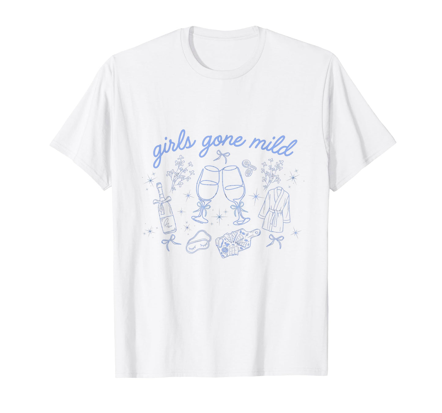 Girls Gone Mild Funny Women Girls Wine and Relaxation Tee T-Shirt