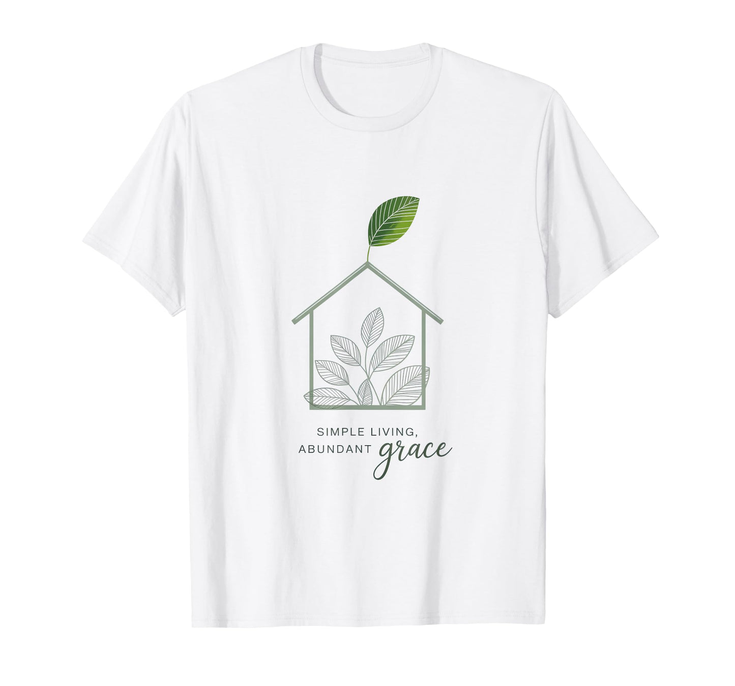 Simple Living Abundant Grace Christian Home Inspiration T-Shirt