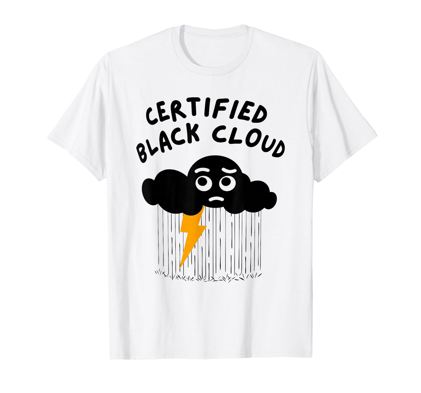 CERTIFIED BLACK CLOUD Funny design T-Shirt