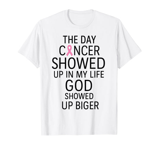 The Day Cancer Showed up in My Live, October Awareness T-Shirt