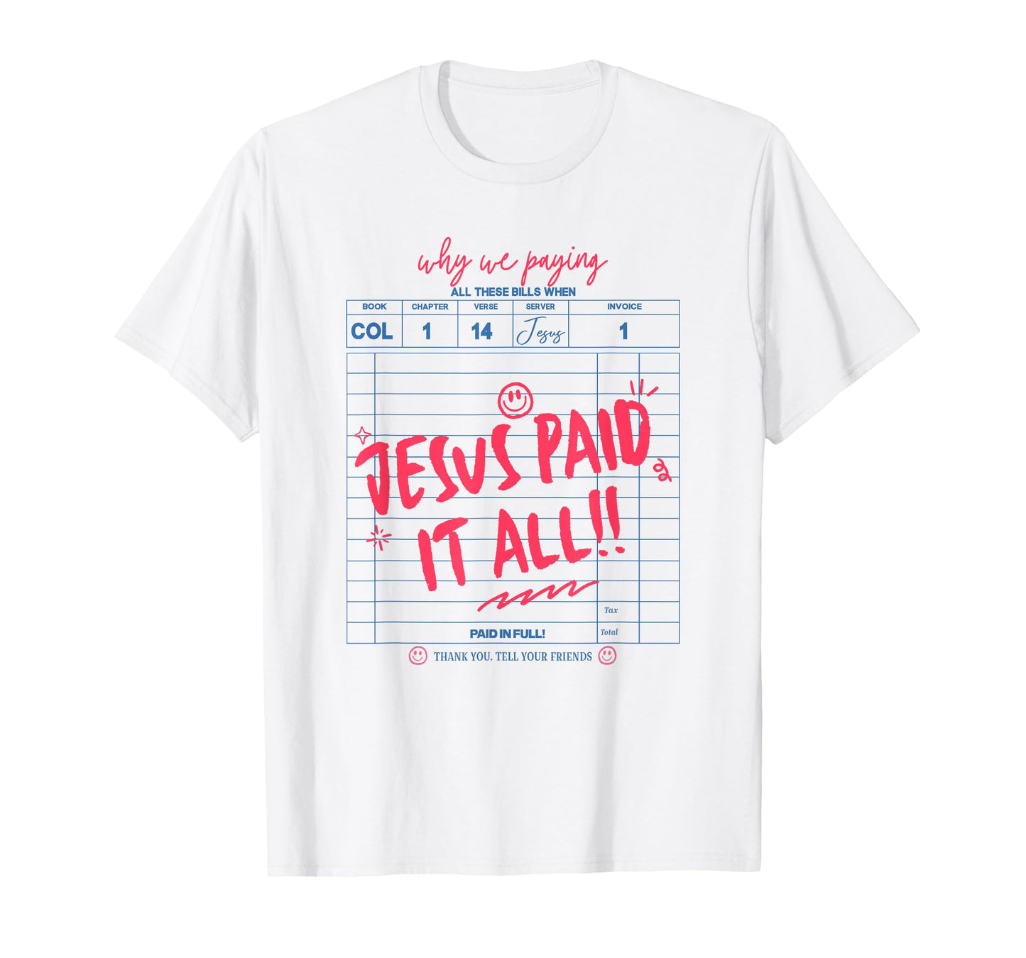Jesus Paid It All, Guest Check Christian, Worry List T-Shirt