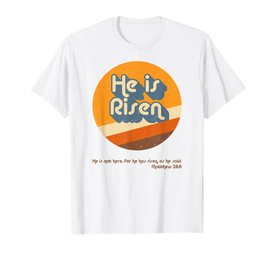 He Is Risen Easter Resurrection Jesus Christian Bible Verse T-Shirt