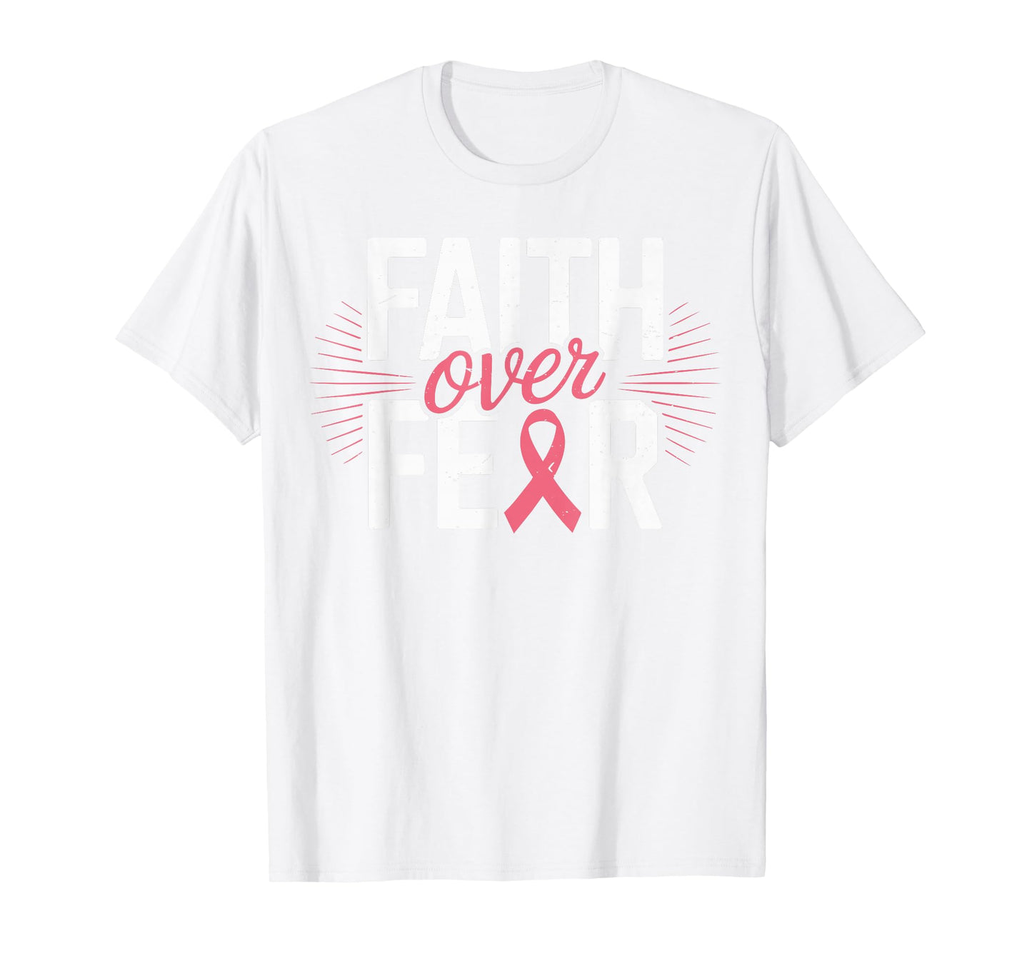 Faith Over Fear Breast Cancer Awareness Pink Christian Jesus T-Shirt