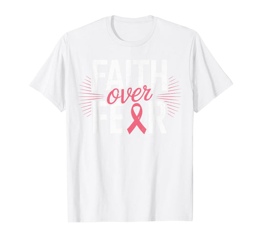 Faith Over Fear Breast Cancer Awareness Pink Christian Jesus T-Shirt