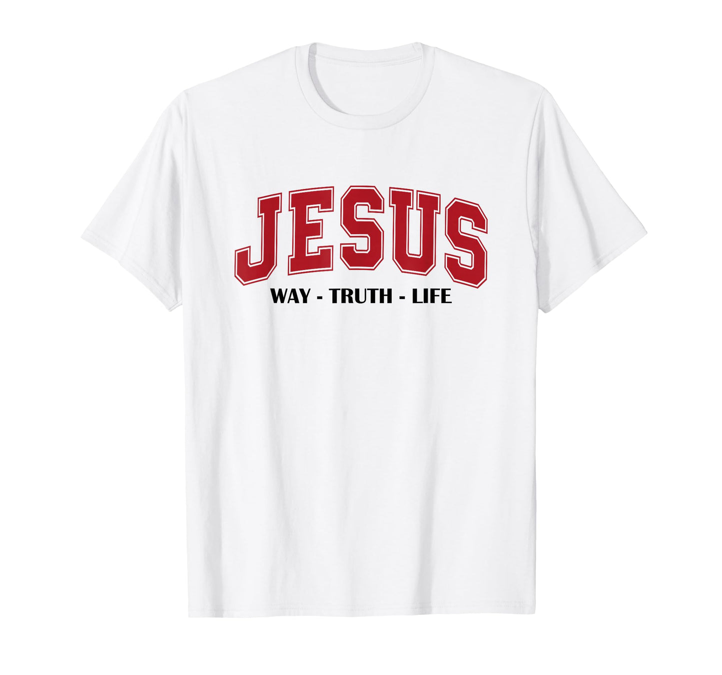 Jesus The Way The Truth T-Shirt