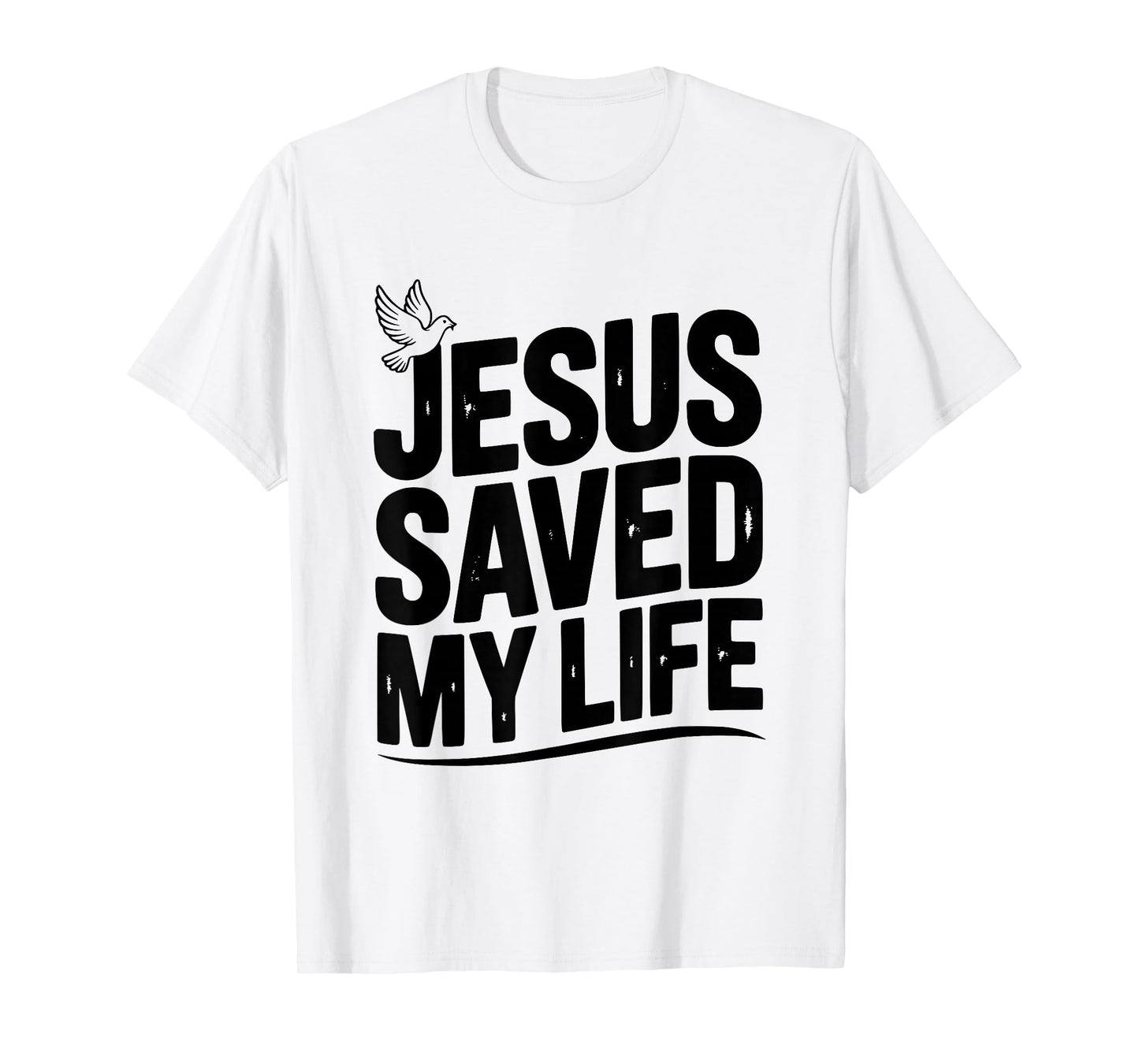 Jesus Saved My Life Inspirational Christian Faith T-Shirt