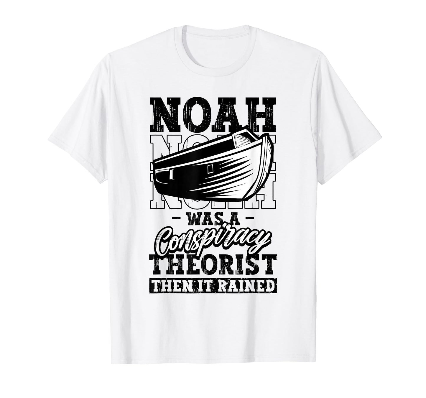 Christian Noah Conspiracy Theorist It Rained Funny Religious T-Shirt
