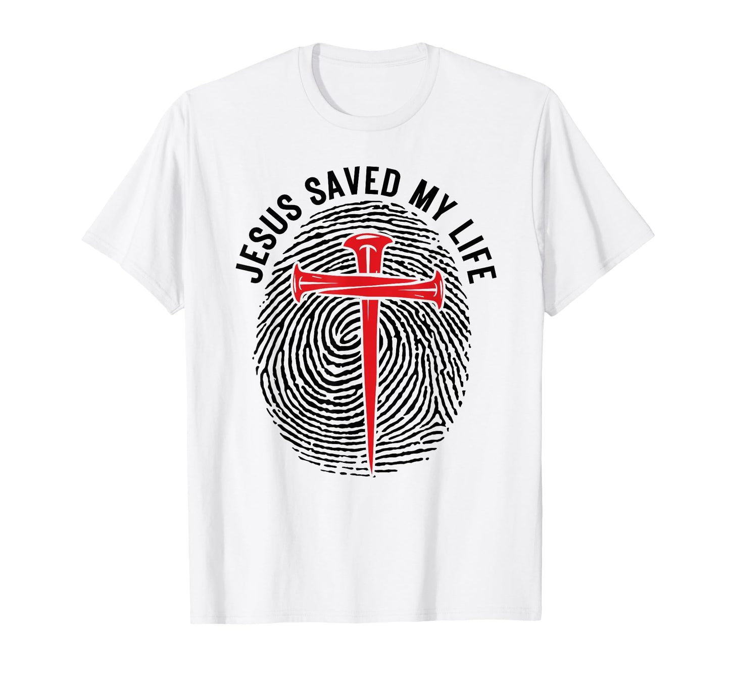 Jesus Saved My Life Fingerprint Cross Christian Men Women T-Shirt