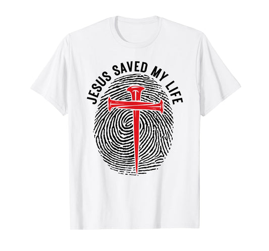 Jesus Saved My Life Fingerprint Cross Christian Men Women T-Shirt