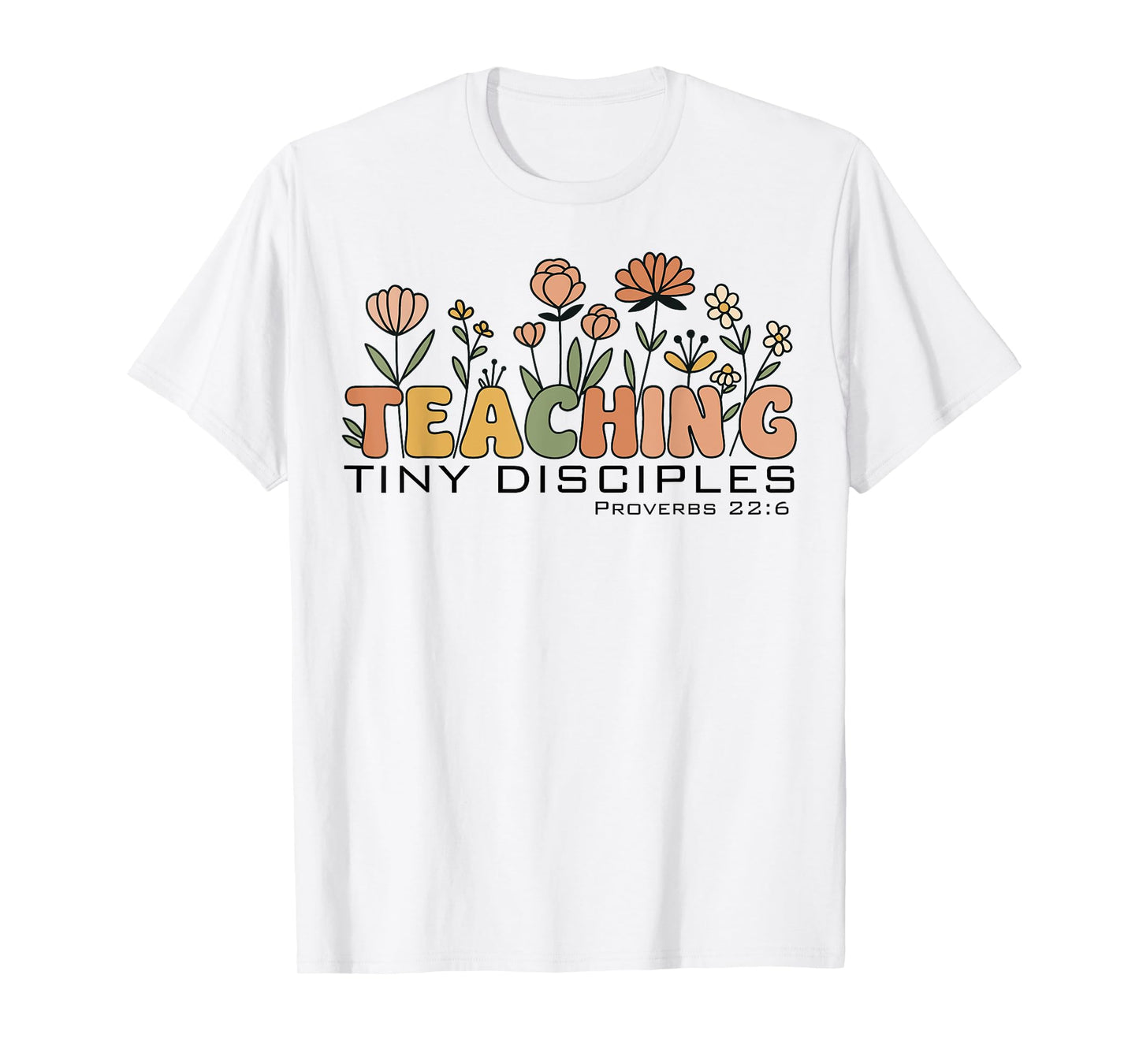 Christian Teacher Teaching Tiny Disciples Faith Women T-Shirt