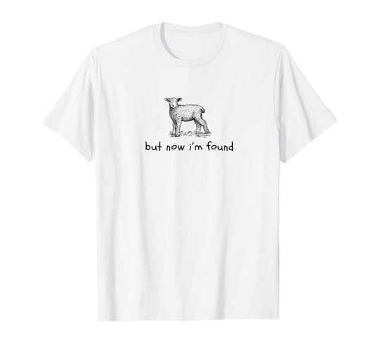 But Now I'm Found Lamb Sheep Minimalistic Christian Tee T-Shirt