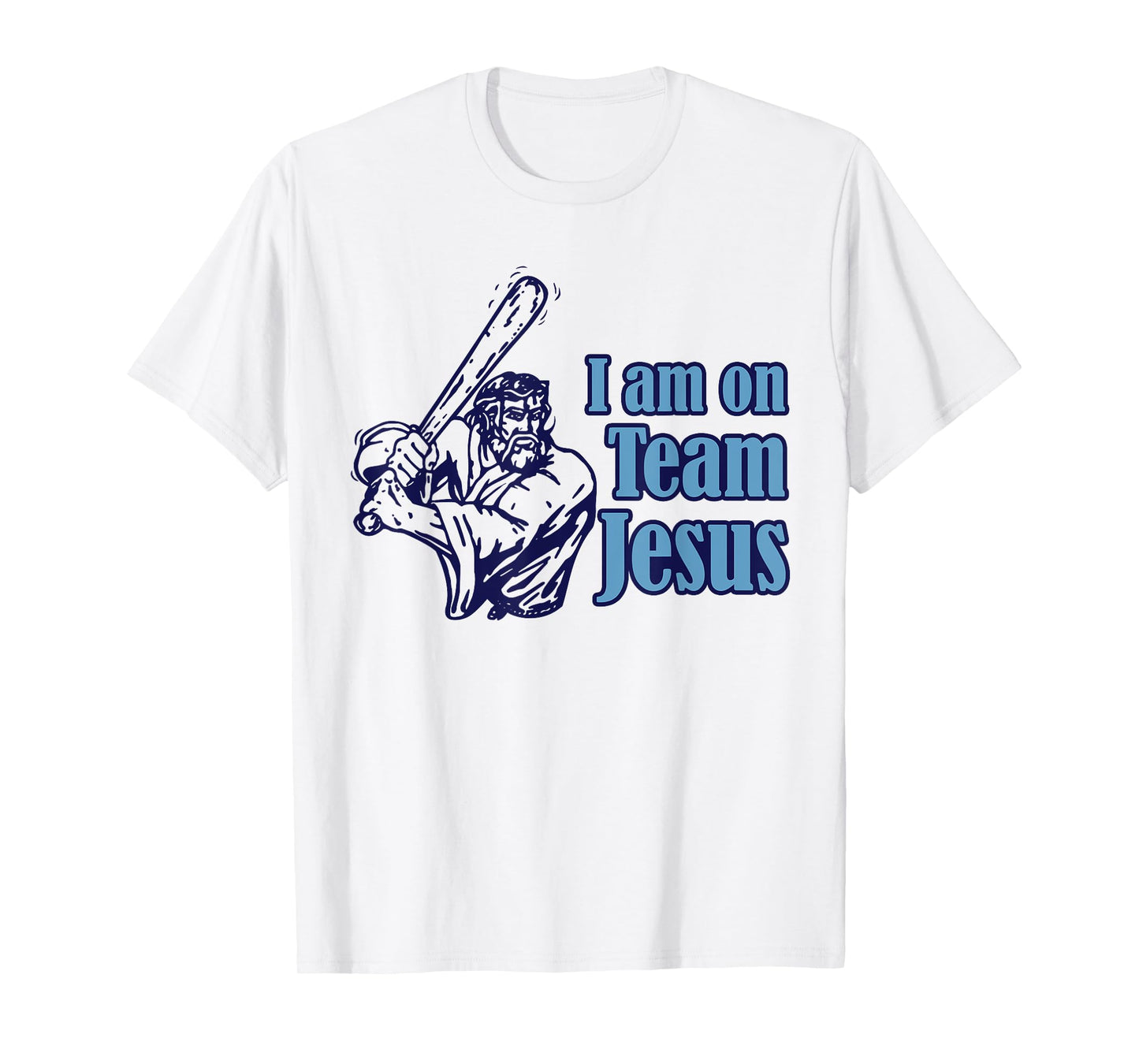 I Am On Team Jesus Baseball Christianity T-Shirt