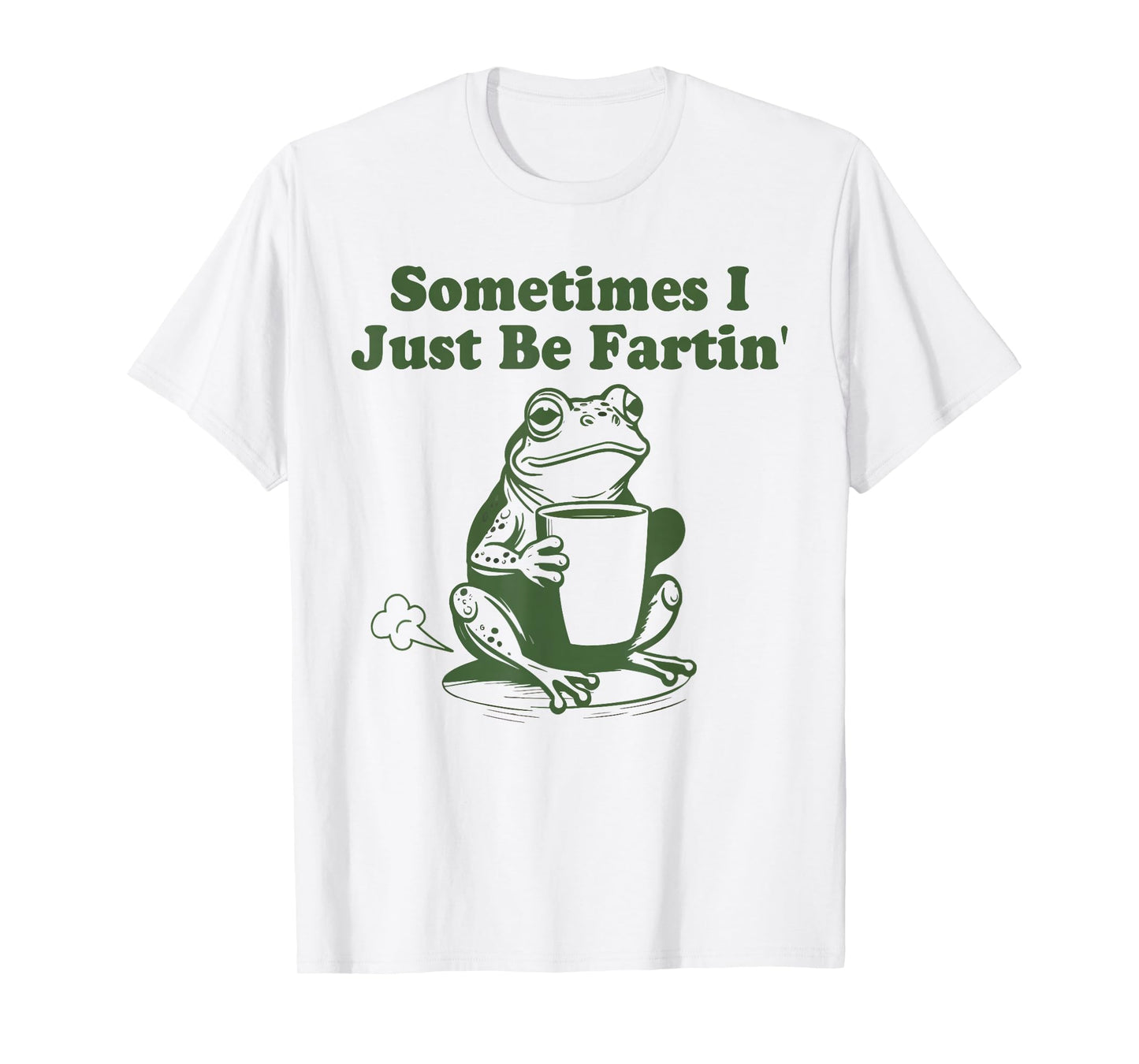 Sometimes I Just Be Fartin Shirt, Funny Frog T-Shirt