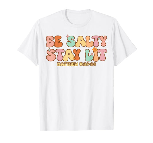 Women Christian-Shirt Be Salty Stay Lit Matthew Groovy Jesus T-Shirt