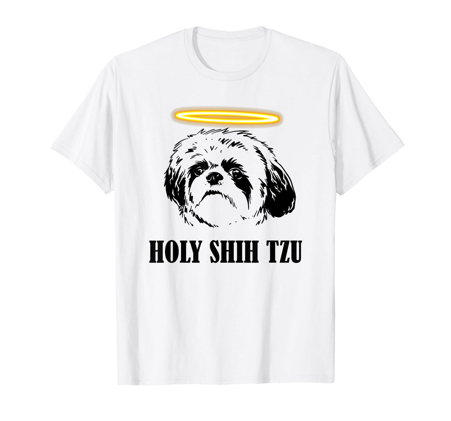 Holy Shih Tzu - Cute Animal Pet Paw Dog Lover Saying T-Shirt for Men Women Girls Kids