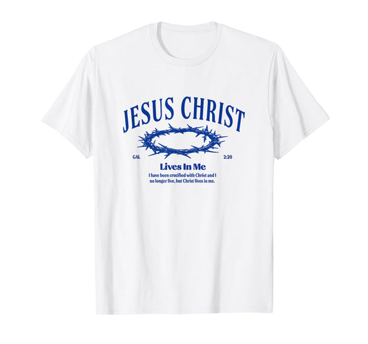 Jesus Christ Lives in Me Crown of Thorn Bible Faith T-Shirt
