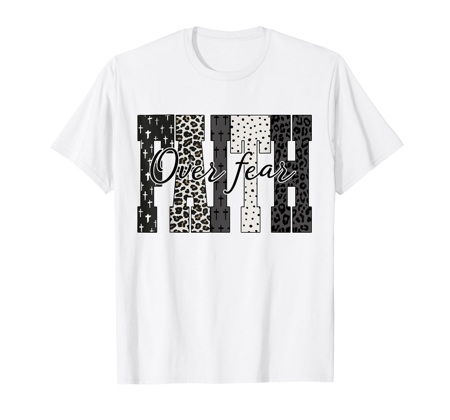 Faith Over Fear Leopard Bible Jesus Christian Bible Verse T-Shirt
