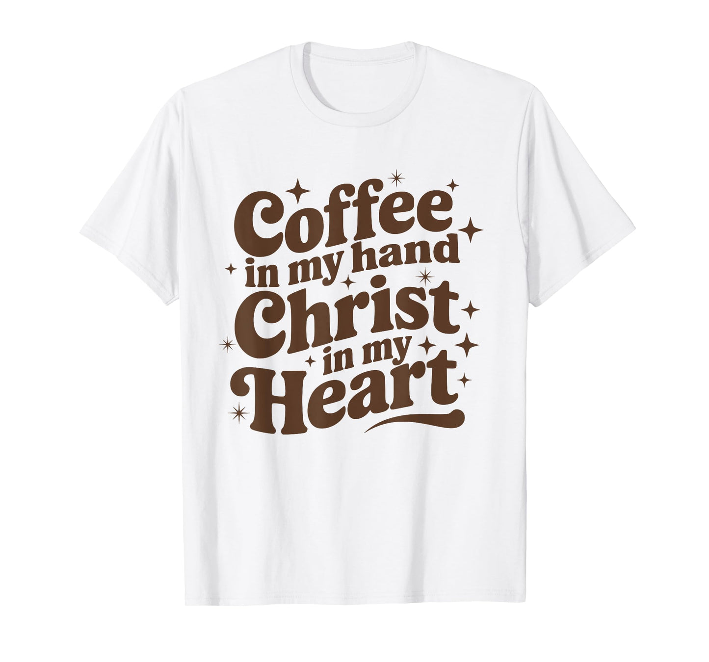 Coffee & Jesus Christ in My Heart Religious Christian Girl T-Shirt