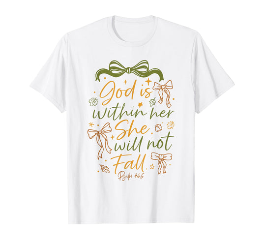 God is Within Her She Will Not Fall Bible Verse Christian T-Shirt