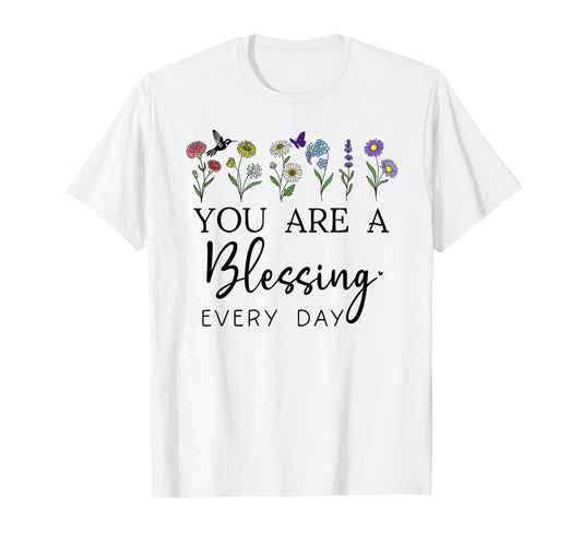 You are a Blessing God Quote Blessed Christian Bible Verse T-Shirt