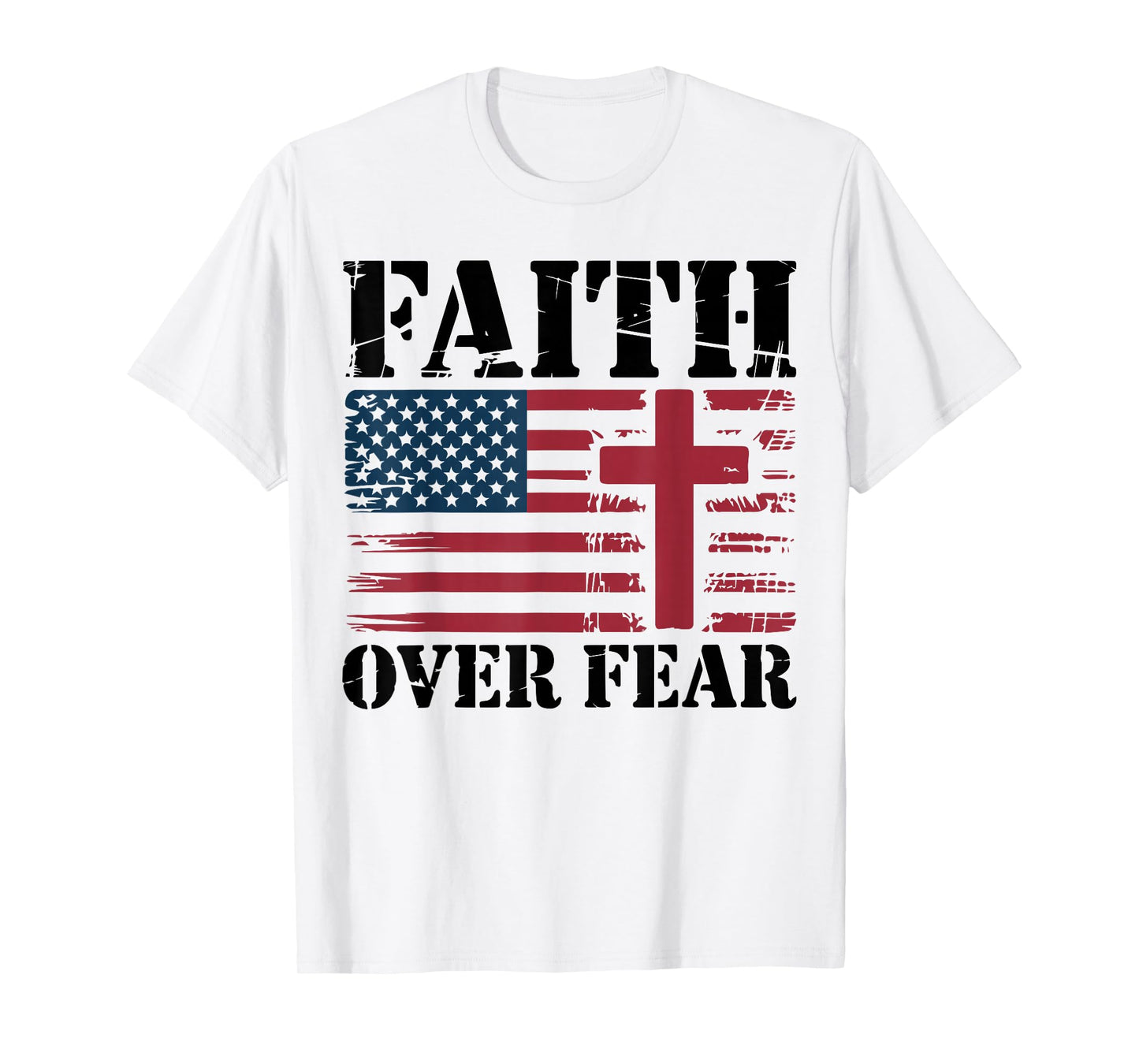 Mens Faith Over Fear Christian Patriotic Cross American Flag T-Shirt