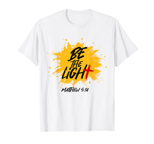 Christian Bible Verse Be The Light Matthew 5:14 T-Shirt