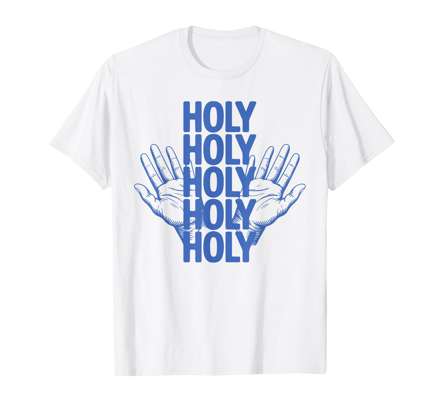 Holy Holy Holy Worship Design Christian Praise Bible Verse T-Shirt