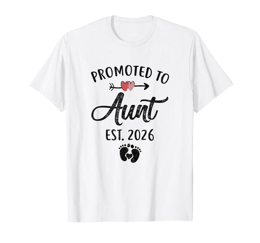 Promoted To Aunt Est 2026 First Time Mothers Day T-Shirt