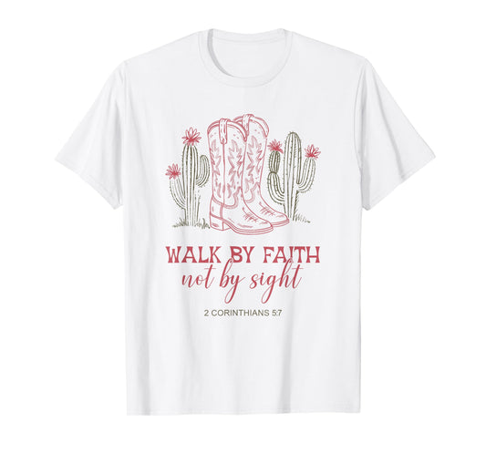 Walk By Faith Not By Sight Cowgirl Western Christian T-Shirt