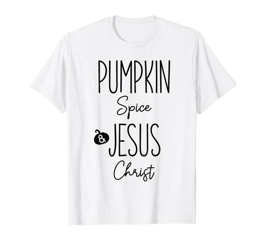 Pumpkin Spice and Jesus Christ Christian Fall Faith Graphic T-Shirt