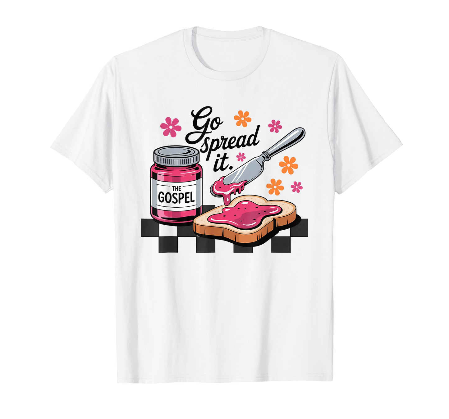 Go Spread The Gospel Funny Christian Jam and Bread Faith T-Shirt