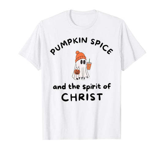 Pumpkin Spice and The Spirit of Jesus Christ Ghost Halloween T-Shirt