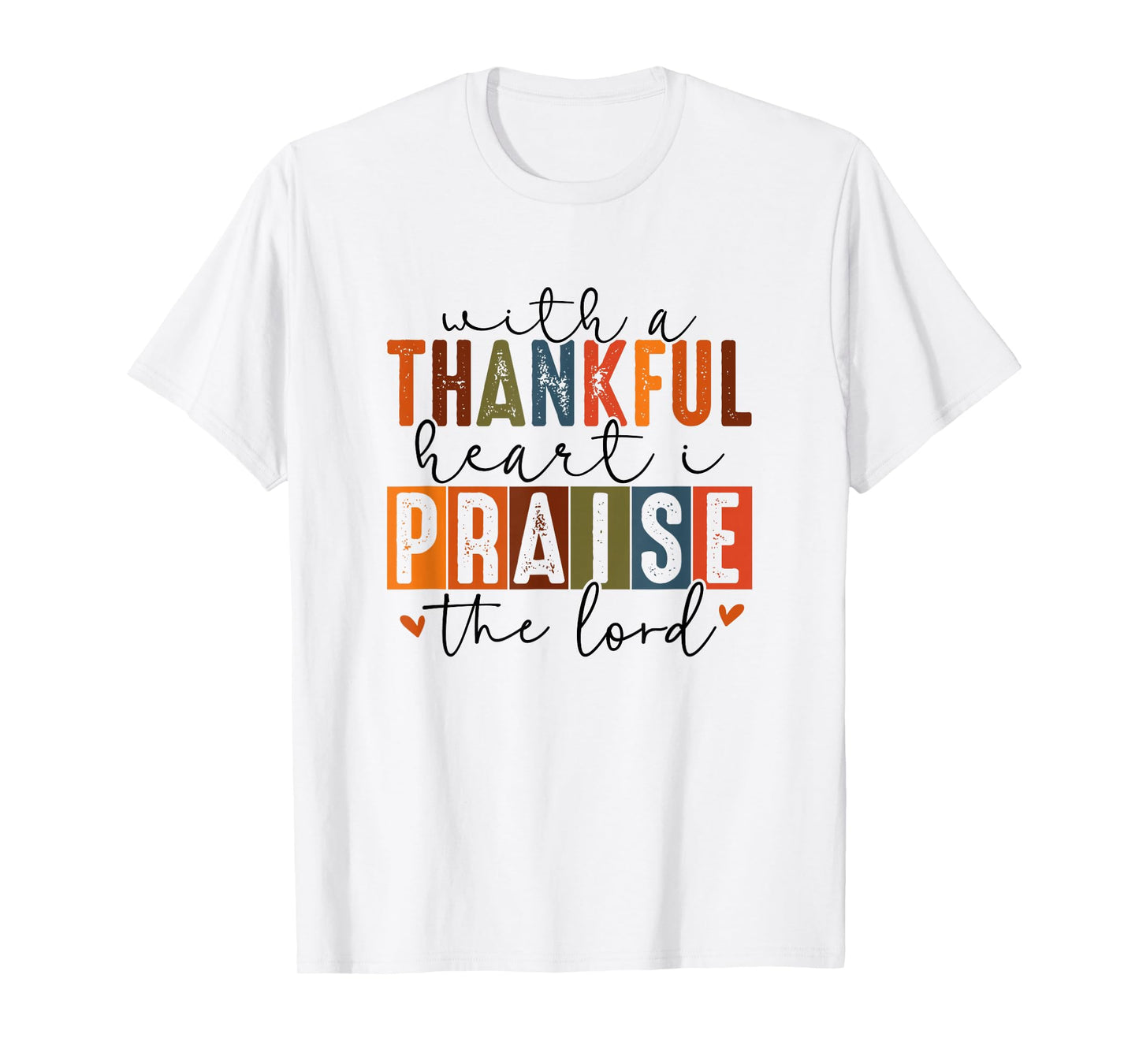 with a Thankful Heart T-Shirt