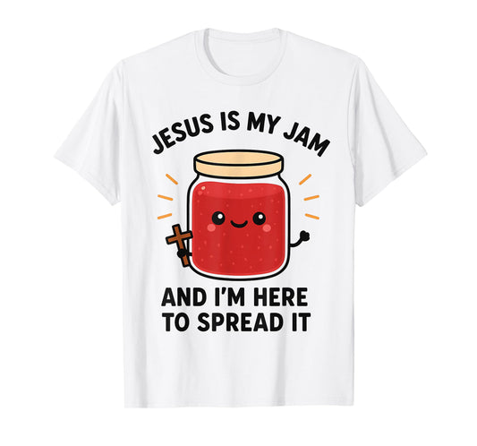 Jesus is My Jam and Im Here to Spread It T-Shirt