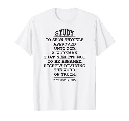 Study to Show Thyself Approved Unto God, King James Bible T-Shirt