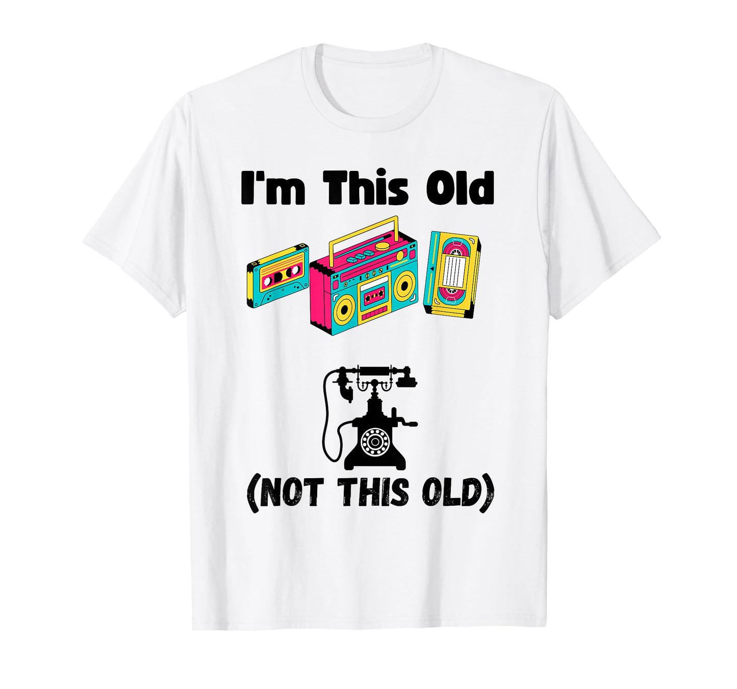 Funny I'm this old cassette VHS music player fun old person T-Shirt
