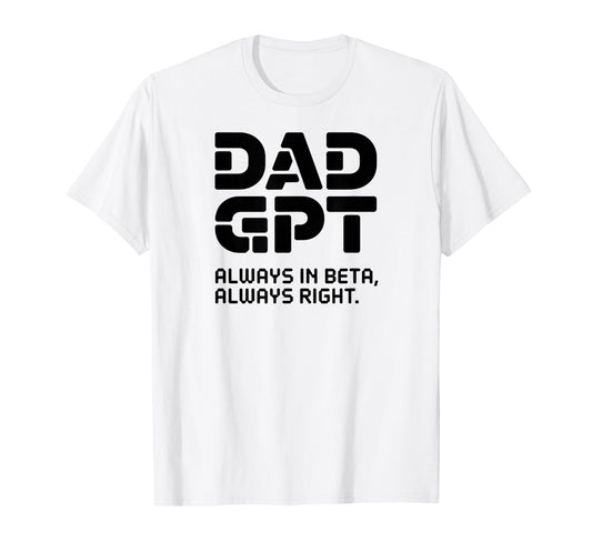 Funny Tech Dad Gift Father’s Day AI Geek Humor T-Shirt