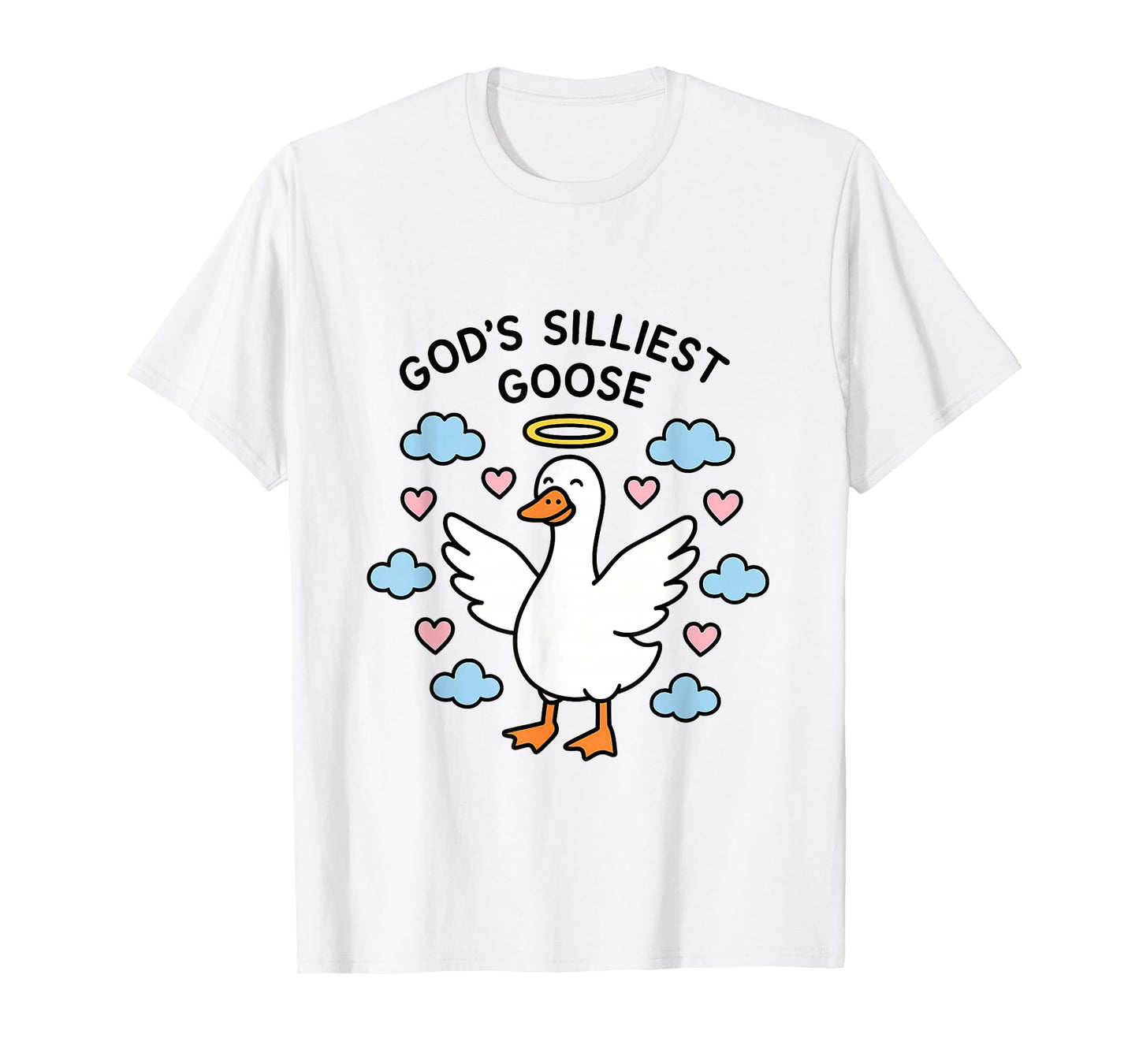 God's Silliest Goose Funny Goose Silly Sarcastic T-Shirt