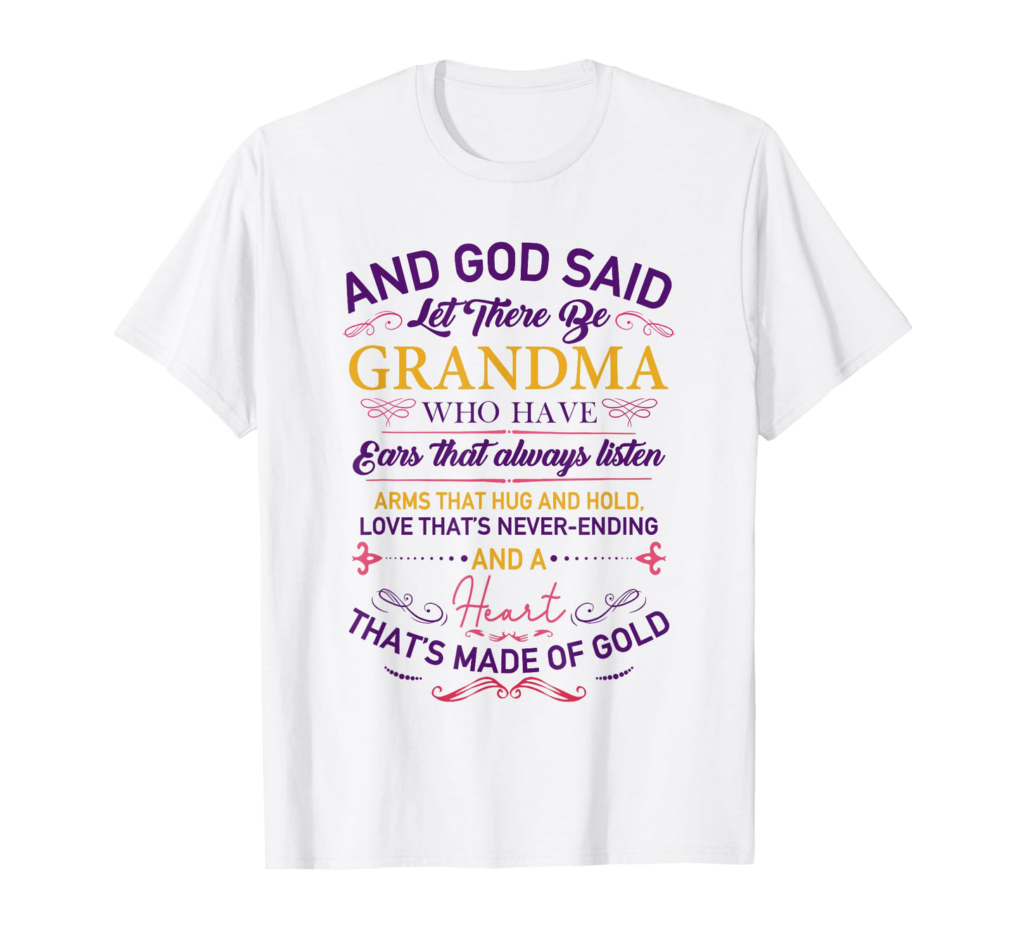 and god Said let There be Grandma who Have Ears That Always T-Shirt