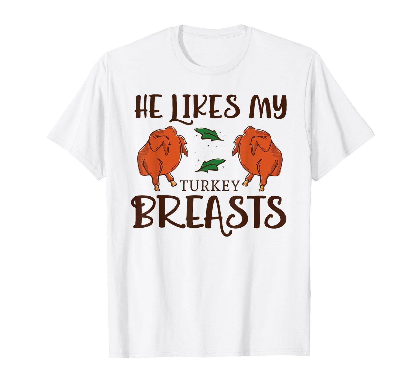 Thanksgiving He Likes My Turkey Breasts Couple Matching T-Shirt