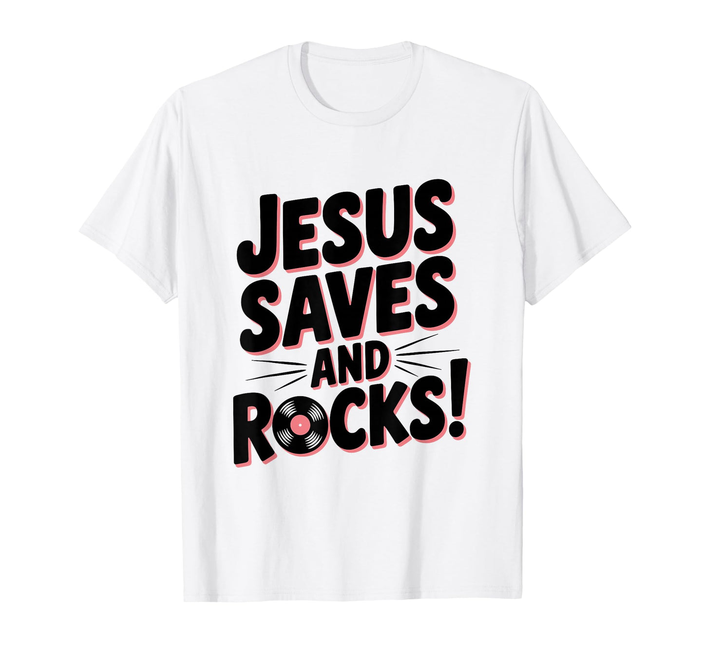 Jesus Saves and Rocks! Christian Faith Inspirational T-Shirt
