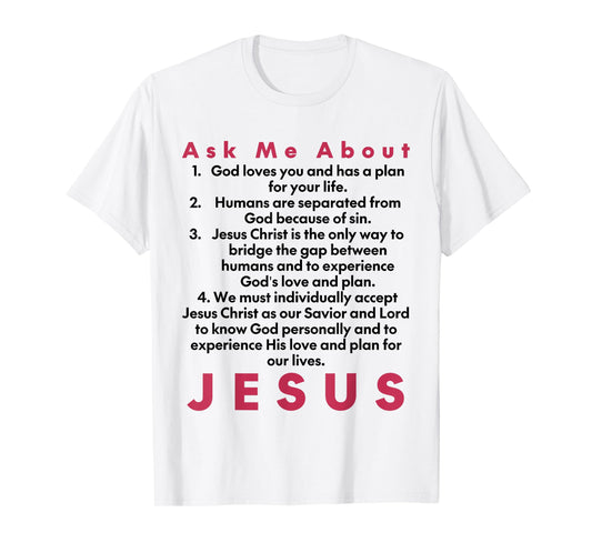 Ask Me About Jesus | Four Spiritual Laws Tract T-Shirt
