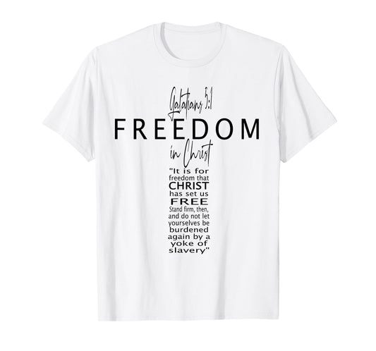Galatians 5 Freedom in Jesus Faith God Christian Cross Bible T-Shirt