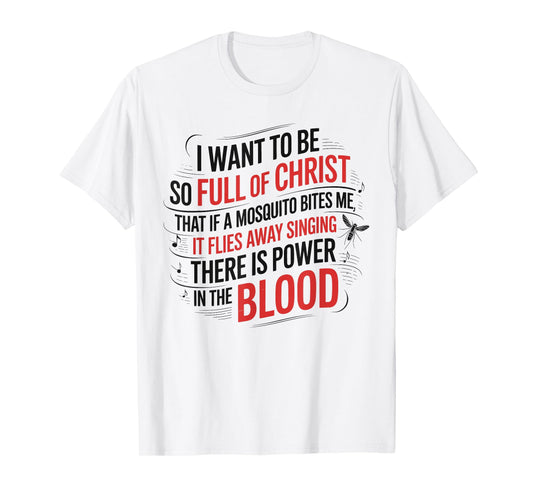 Power in The Blood Religious Humorous Patriotic T-Shirt