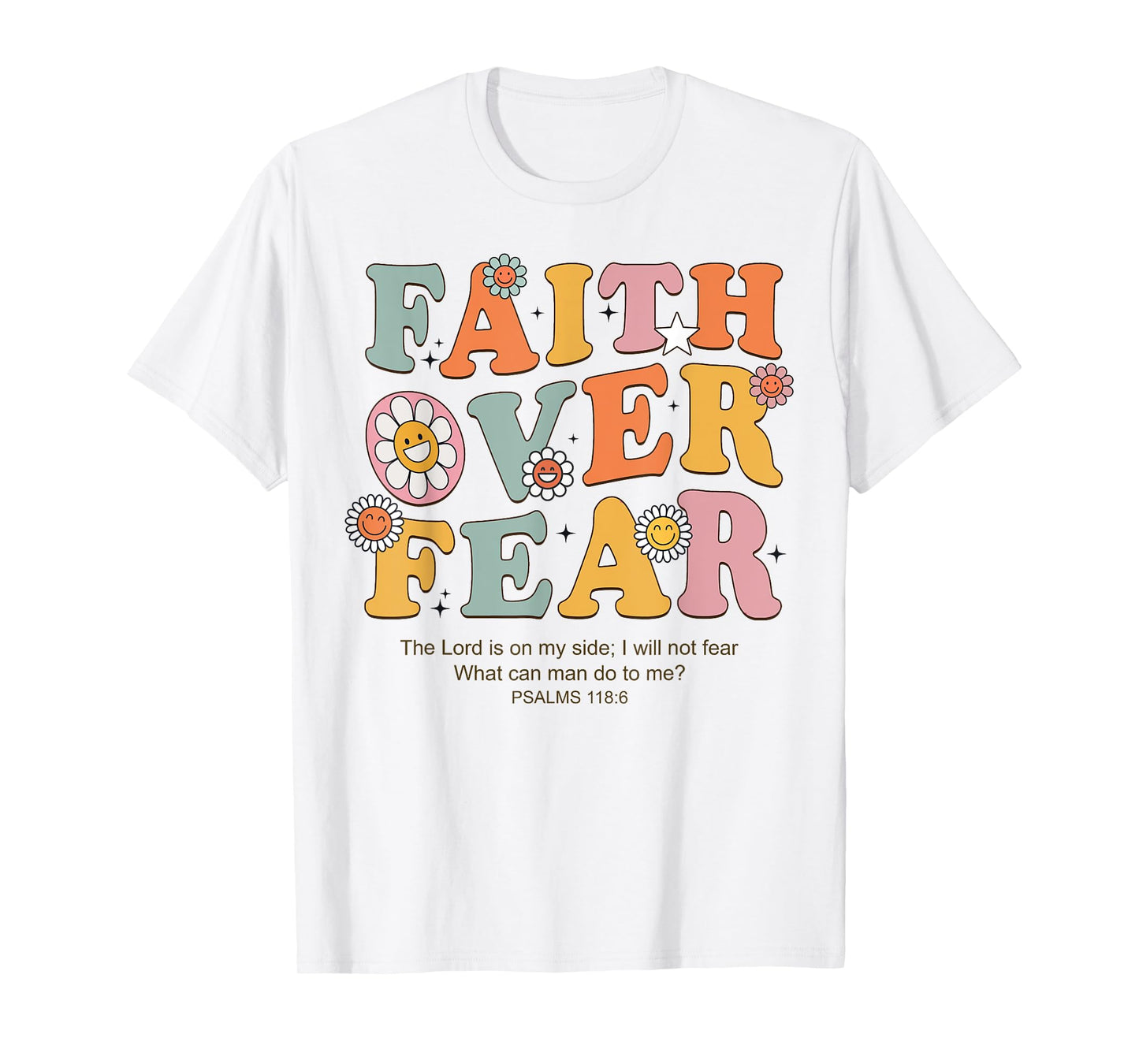 Jesus Faith Over Fear Christian Cross God Faith Bible Pray T-Shirt
