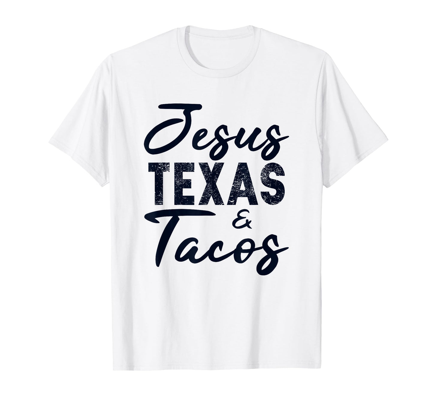 Jesus Texas And Tacos Gift Funny Food Cinco Mayo Christian T-Shirt