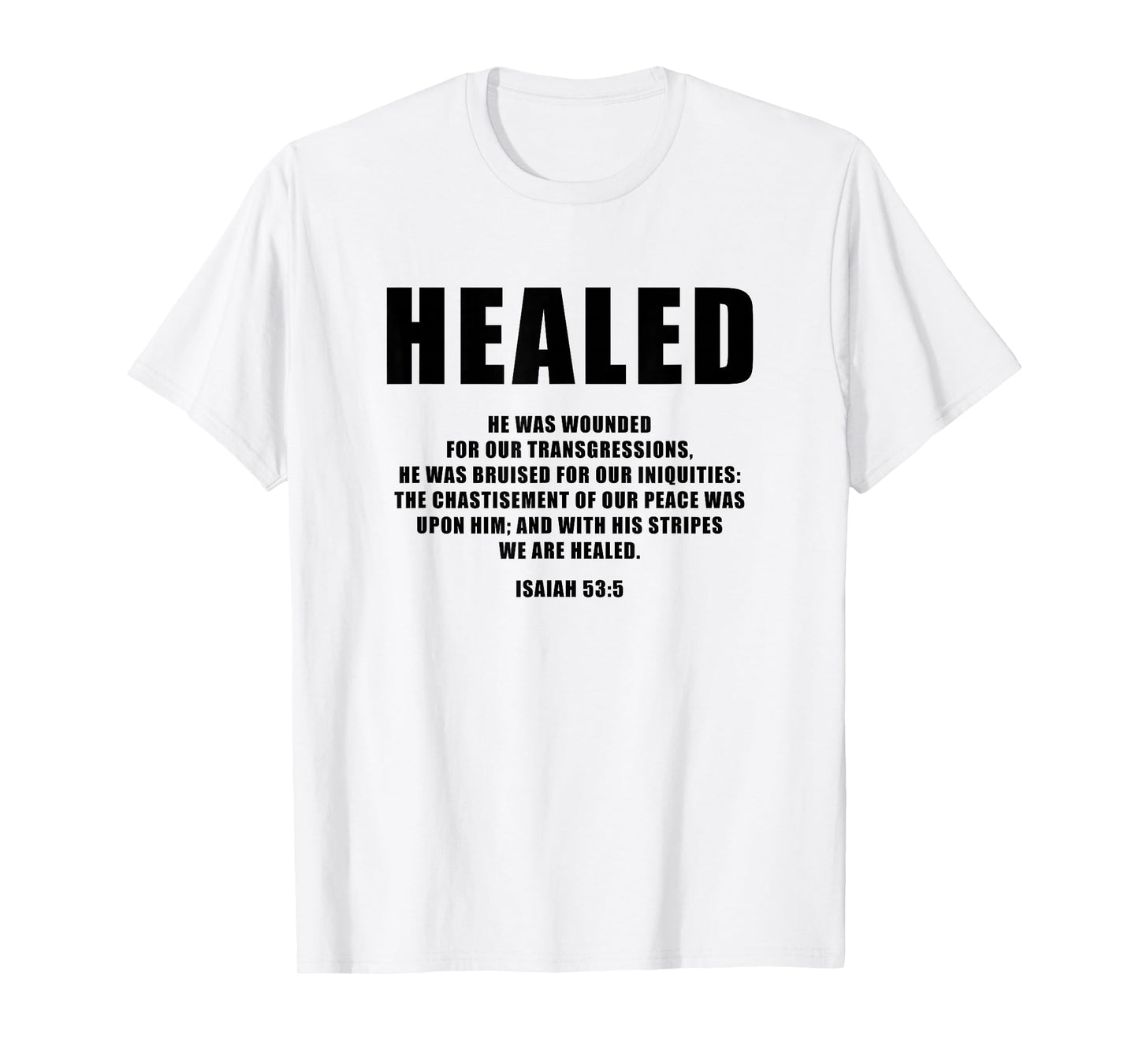 Isaiah 53:5 Bible Verse Promise of Healing and Health Faith T-Shirt
