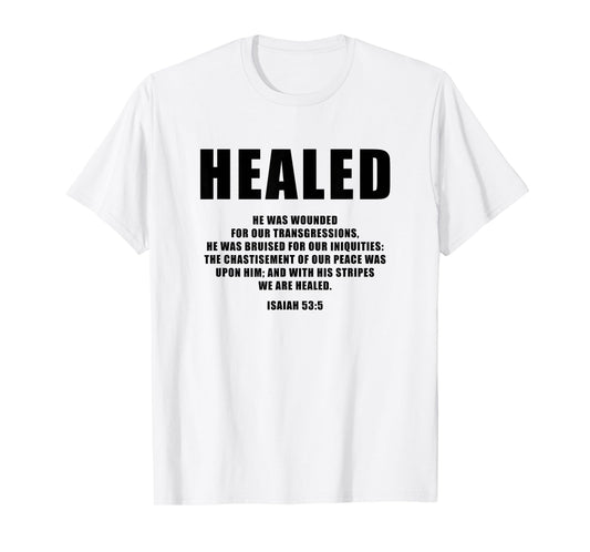 Isaiah 53:5 Bible Verse Promise of Healing and Health Faith T-Shirt