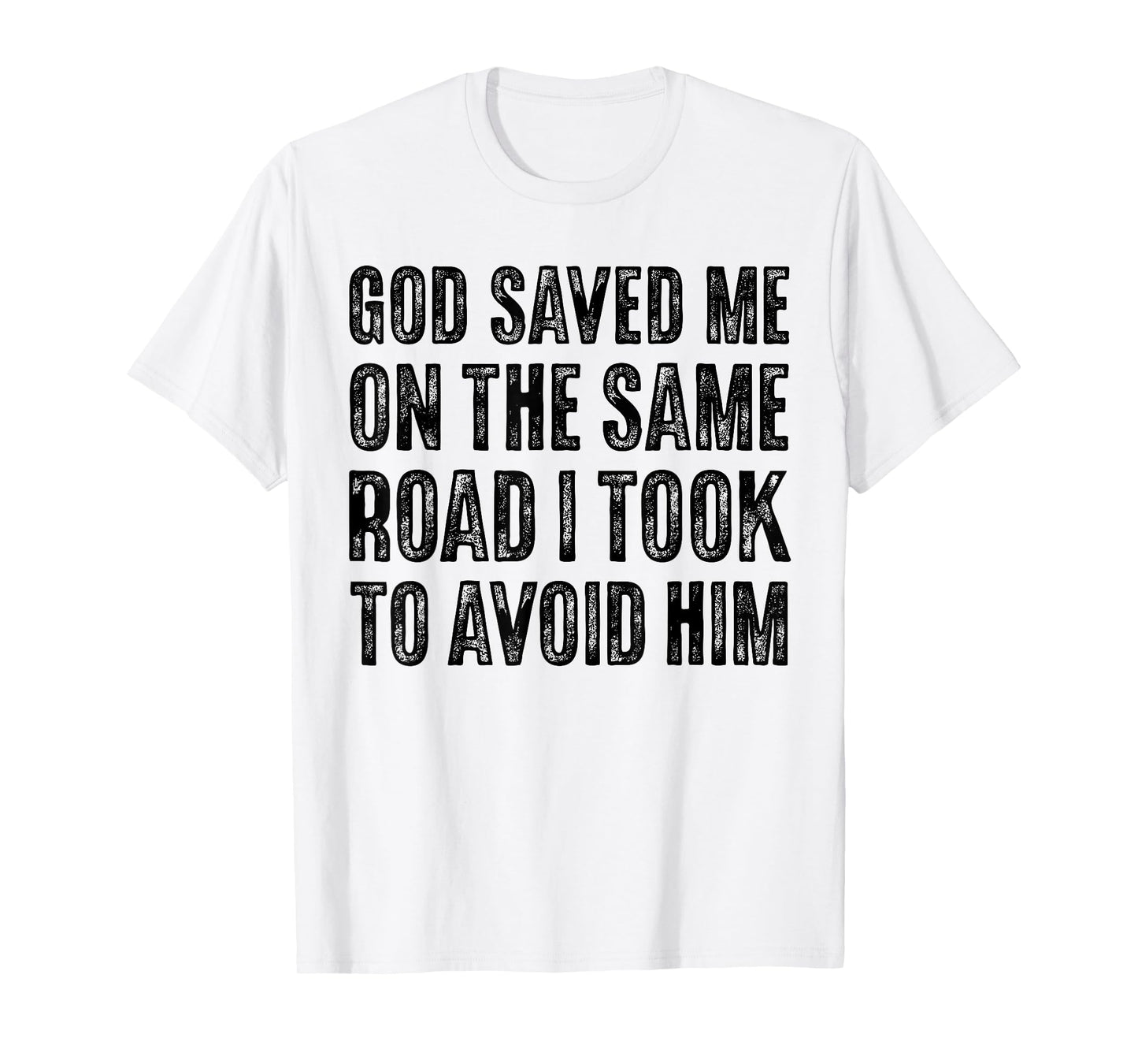God Saved Me So I Have Faith Over Fear, Jesus Loves You T-Shirt